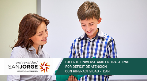 Experto Universitario Online en Trastorno por Déficit de Atención con Hiperactividad -TDAH