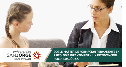 Doble Máster de Formación Permanente en Psicología Infanto-Juvenil + Intervención Psicopedagógica