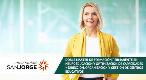 Doble Máster de Formación Permanente en Neuroeducación y Optimización de Capacidades + Dirección, Organización y Gestión de Centros Educativos