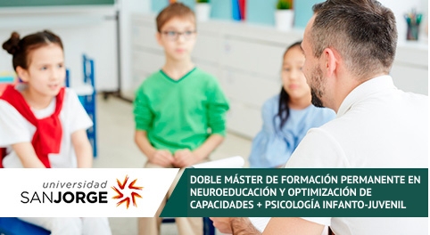 Doble Máster de Formación Permanente en Neuroeducación y Optimización de Capacidades + Psicología Infanto-Juvenil