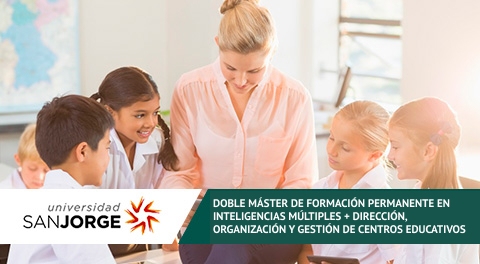 Doble Máster de Formación Permanente en Inteligencias Múltiples + Dirección, Organización y Gestión de Centros Educativos