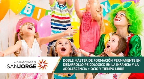 Doble Máster de Formación Permanente en Desarrollo Psicológico en la Infancia y Adolescencia y Ocio y Tiempo Libre