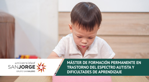 Máster de Formación Permanente en Trastorno del Espectro Autista y Dificultades de Aprendizaje